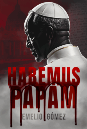Habemus Papam | Emelio Gómez